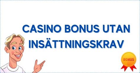 utan insättningskrav|Gratis casino bonus utan insättningskrav 2024 .